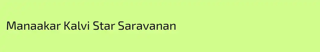 Manaakar Kalvi Star Saravanan 